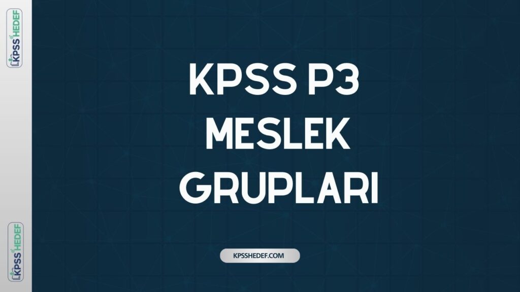 KPSS P3 Hangi Meslekler İçin Geçerlidir